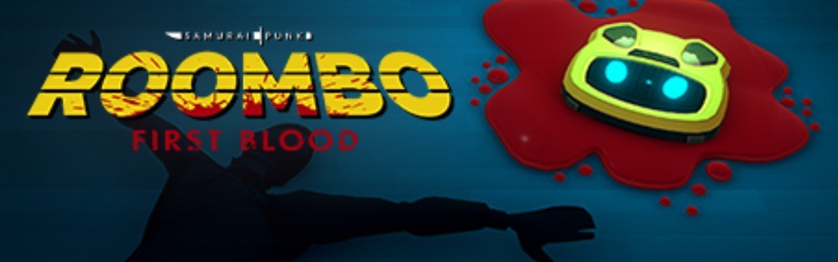 Roombo: First Blood - История о храбром пылесосике