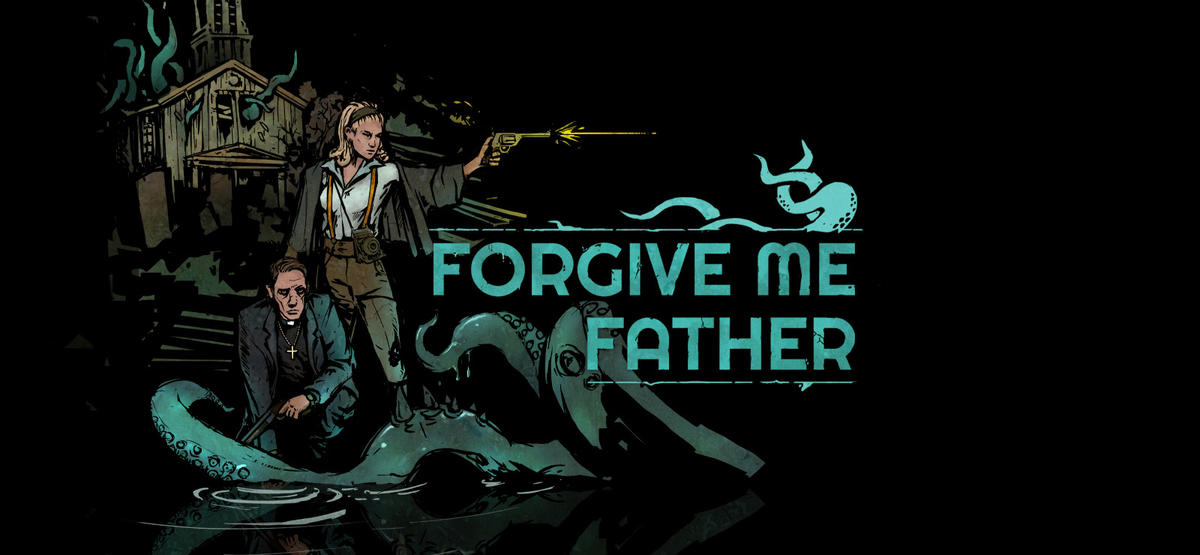 Обзор Forgive Me Father  — олдовый хоррор-шутер прямиком из произведений Лавкрафта