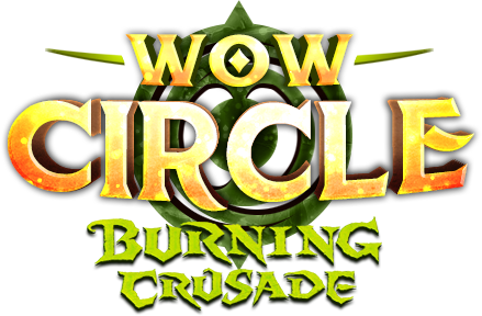 Открытие WoW Circle The Burning Crusade 2.4.3 x2 - 09.03.24 в 18:00 по МСК