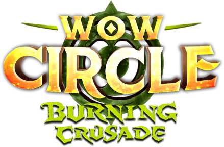 Открытие WoW Circle The Burning Crusade 2.4.3 x2 - 09.03.24 в 18:00 по МСК