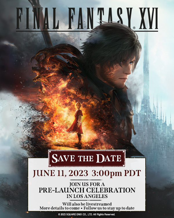 Square Enix проведет мероприятие, посвященное запуску Final Fantasy XVI