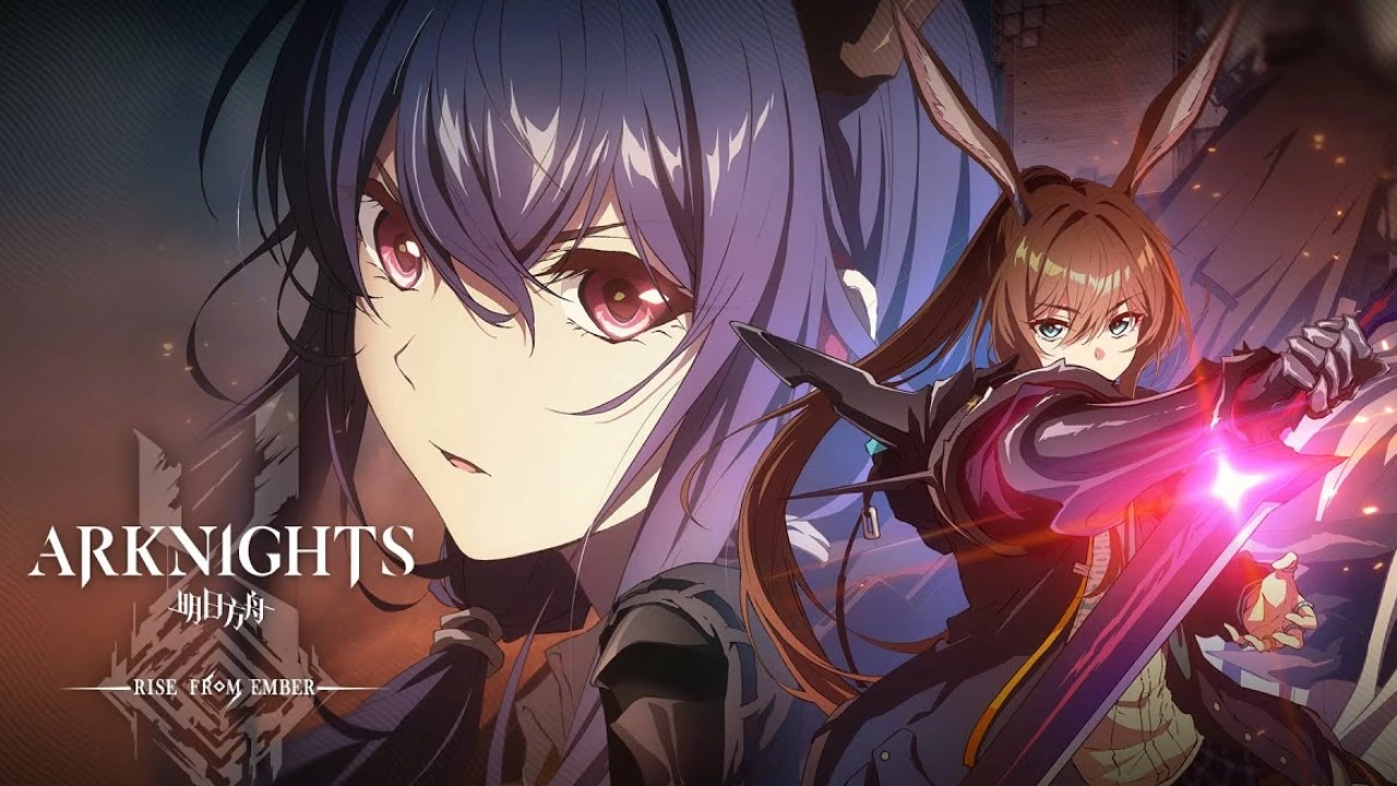  Arknights: Rise from Ember      ,     