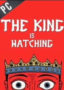 The King is Watching
