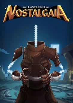 The Last Hero of Nostalgaia
