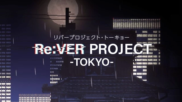 Попробуй выжить в Токио в демке Re:VER PROJECT -TOKYO-