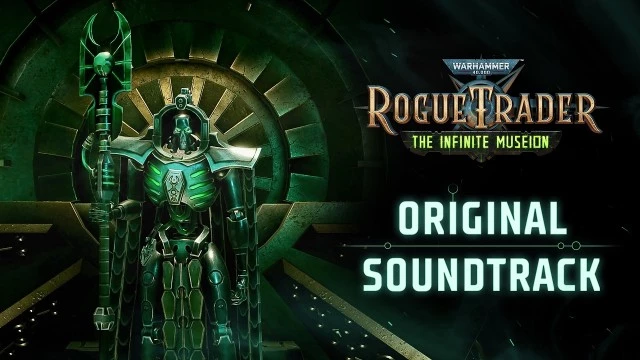 Для Warhammer 40,000: Rogue Trader вышел саундтрек дополнения с атмосферой музея Тразина