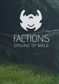 Factions: Origins of Malu