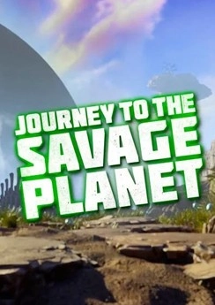 Journey to the Savage Planet Journey to the Savage Planet