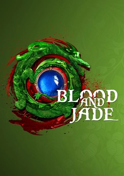 Blood and Jade Blood and Jade