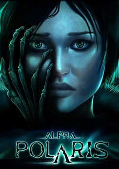 Alpha Polaris: A Horror Adventure Game Alpha Polaris: A Horror Adventure Game
