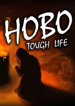 Hobo: Tough Life Hobo: Tough Life