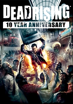 Dead Rising 10th Anniversary Dead Rising 10th Anniversary