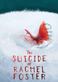 The Suicide of Rachel Foster The Suicide of Rachel Foster