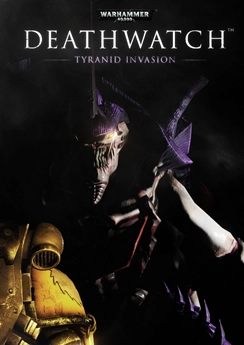 Warhammer 40,000: Deathwatch - Tyranid Invasion Warhammer 40,000: Deathwatch - Tyranid Invasion