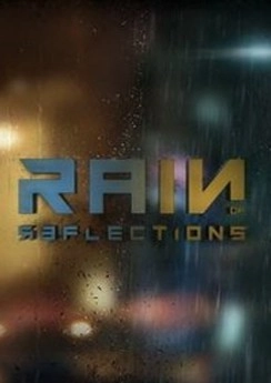 Rain of Reflections Rain of Reflections