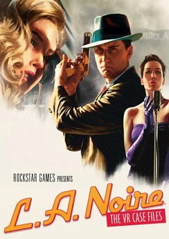 L.A. Noire: The VR Case Files L.A. Noire: The VR Case Files