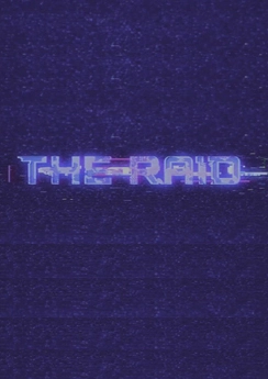 The Raid The Raid