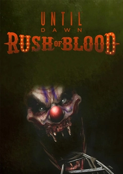 Until Dawn: Rush of Blood Until Dawn: Rush of Blood