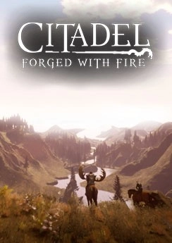 Citadel: Forged With Fire Citadel: Forged With Fire