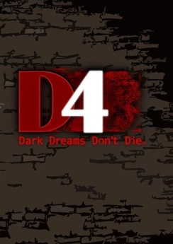 D4: Dark Dreams Don't Die D4: Dark Dreams Don't Die