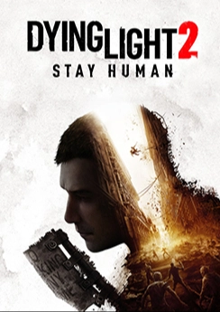 Dying Light 2 Stay Human Dying Light 2 Stay Human