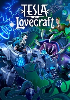 Tesla vs Lovecraft Tesla vs Lovecraft