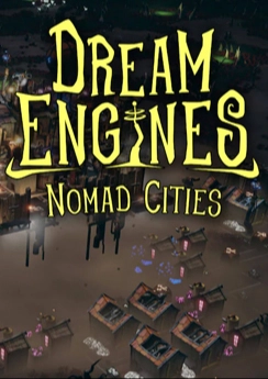 Dream Engines: Nomad Cities Dream Engines: Nomad Cities
