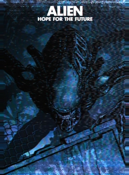 Alien: Hope for the Future Alien: Hope for the Future