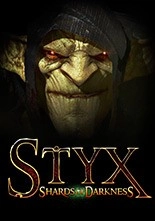 Styx: Shards of Darkness Styx: Shards of Darkness