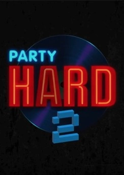 Party Hard 2 Party Hard 2