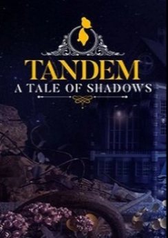 Tandem: A Tale of Shadows Tandem: A Tale of Shadows