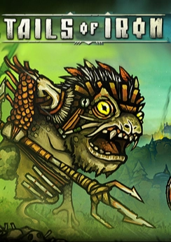 Tails of Iron Tails of Iron