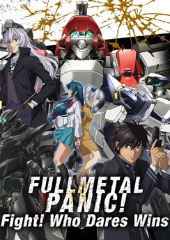 Full Metal Panic! Fight! Who Dares Wins Full Metal Panic! Fight! Who Dares Wins