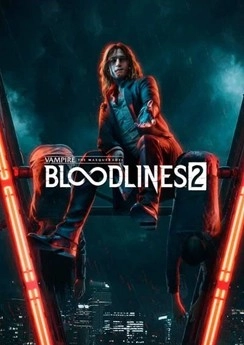Vampire: The Masquerade – Bloodlines 2 Vampire: The Masquerade – Bloodlines 2
