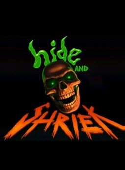 Hide and Shriek Hide and Shriek