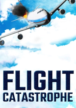 Flight Catastrophe Flight Catastrophe
