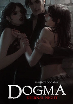 Dogma: Eternal Night Dogma: Eternal Night
