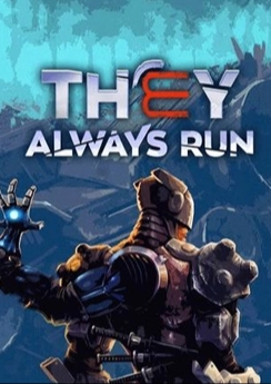 They Always Run They Always Run
