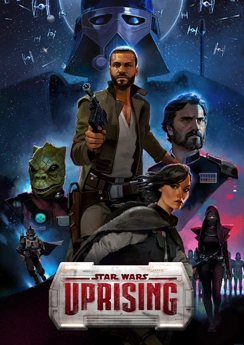 Star Wars: Uprising Star Wars: Uprising