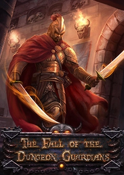 The Fall of the Dungeon Guardians The Fall of the Dungeon Guardians