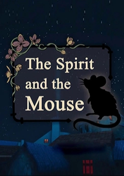 The Spirit and the Mouse The Spirit and the Mouse