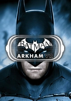Batman: Arkham VR Batman: Arkham VR