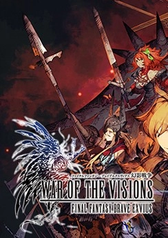 War of the Visions: Final Fantasy Brave Exvius War of the Visions: Final Fantasy Brave Exvius