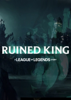 Ruined King: A League of Legends Story Ruined King: A League of Legends Story