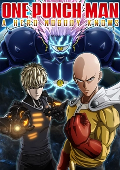 One Punch Man: A Hero Nobody Knows One Punch Man: A Hero Nobody Knows
