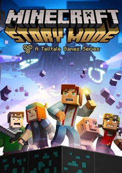 Minecraft: Story Mode Minecraft: Story Mode