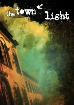The Town of Light The Town of Light