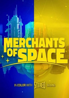 Merchants of Space Merchants of Space