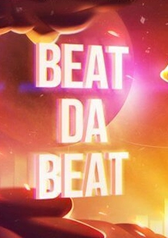 Beat da Beat Beat da Beat