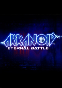 Arkanoid – Eternal Battle Arkanoid – Eternal Battle